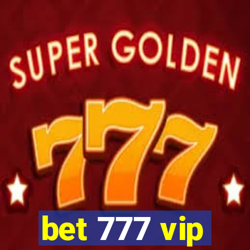 bet 777 vip